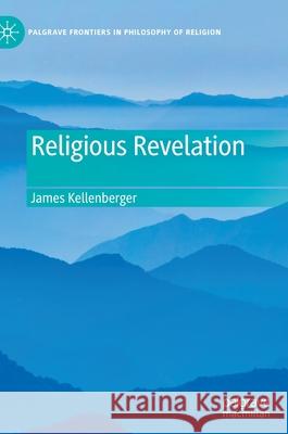 Religious Revelation James Kellenberger 9783030538712