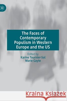 The Faces of Contemporary Populism in Western Europe and the Us Tournier-Sol, Karine 9783030538880 Palgrave MacMillan