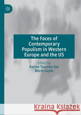 The Faces of Contemporary Populism in Western Europe and the Us Tournier-Sol, Karine 9783030538910