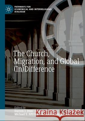 The Church, Migration, and Global (In)Difference  9783030542283 Springer International Publishing