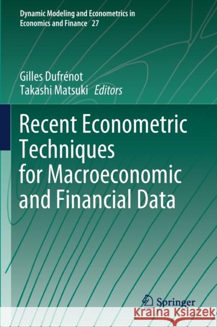 Recent Econometric Techniques for Macroeconomic and Financial Data Dufr Takashi Matsuki 9783030542542 Springer