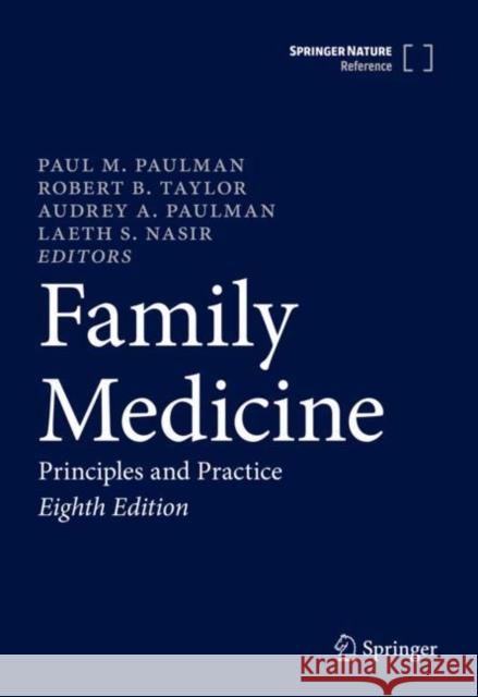Family Medicine: Principles and Practice Paulman, Paul M. 9783030544409 Springer