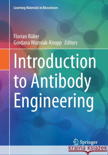 Introduction to Antibody Engineering R Gordana Wozniak-Knopp 9783030546298 Springer Nature Switzerland AG