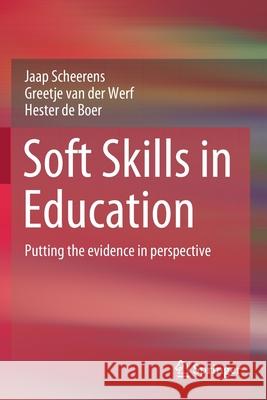 Soft Skills in Education: Putting the Evidence in Perspective Jaap Scheerens Greetje Va Hester d 9783030547899