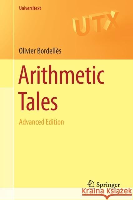 Arithmetic Tales: Advanced Edition Bordellès, Olivier 9783030549459 Springer