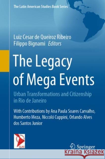 The Legacy of Mega Events: Urban Transformations and Citizenship in Rio de Janeiro De Queiroz Ribeiro, Luiz Cesar 9783030550523