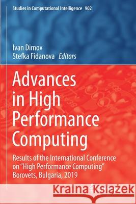 Advances in High Performance Computing: Results of the International Conference on 