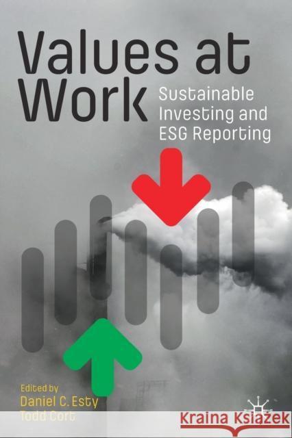 Values at Work: Sustainable Investing and Esg Reporting Esty, Daniel C. 9783030556150