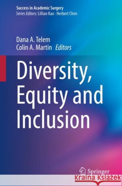 Diversity, Equity and Inclusion Telem, Dana A. 9783030556549 Springer