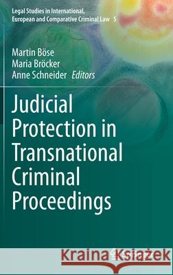 Judicial Protection in Transnational Criminal Proceedings B Maria Br 9783030557959 Springer