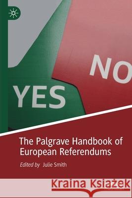 The Palgrave Handbook of European Referendums Julie Smith 9783030558055 Palgrave MacMillan