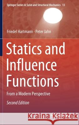 Statics and Influence Functions: From a Modern Perspective Be-Statik                                University of Kassel 9783030558888 Springer