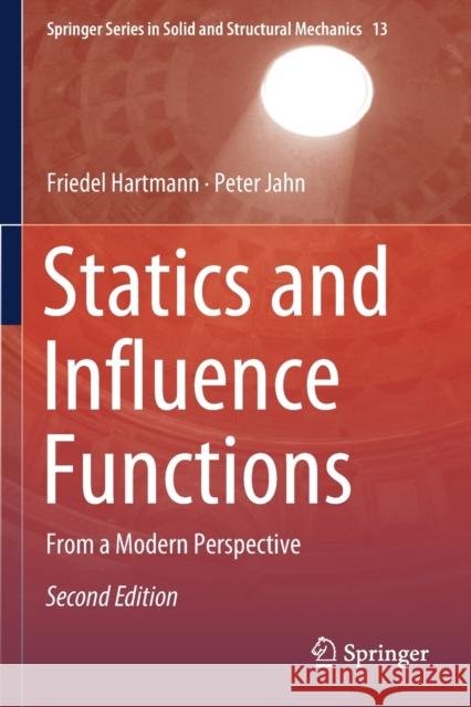 Statics and Influence Functions: From a Modern Perspective Hartmann, Friedel 9783030558918 Springer International Publishing