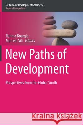 New Paths of Development: Perspectives from the Global South Bourqia, Rahma 9783030560959 Springer