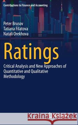 Ratings: Critical Analysis and New Approaches of Quantitative and Qualitative Methodology Peter Brusov Tatiana Filatova Natali Orekhova 9783030562427 Springer