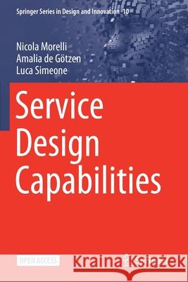 Service Design Capabilities Nicola Morelli Amalia de Goetzen Luca Simeone 9783030562847 Springer