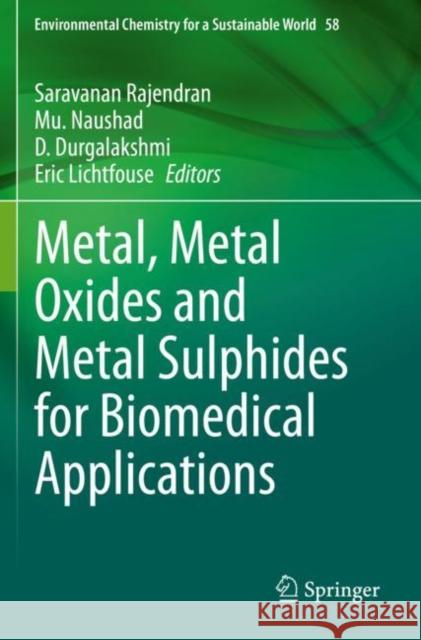 Metal, Metal Oxides and Metal Sulphides for Biomedical Applications  9783030564155 Springer International Publishing