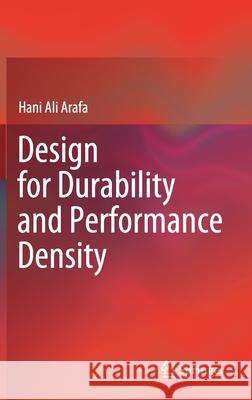 Design for Durability and Performance Density Hani Ali Arafa 9783030568153 Springer