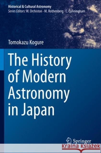 The History of Modern Astronomy in Japan Kogure, Tomokazu 9783030570637 Springer International Publishing