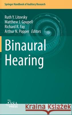 Binaural Hearing: With 93 Illustrations Litovsky, Ruth Y. 9783030570996 Springer