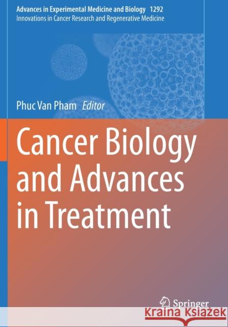 Cancer Biology and Advances in Treatment Phuc Van Pham 9783030572563 Springer