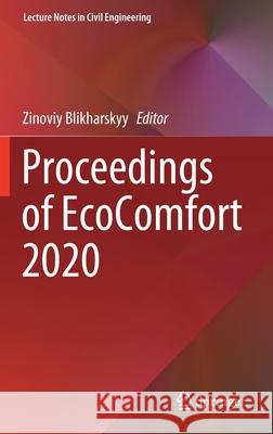 Proceedings of Ecocomfort 2020 Zinoviy Blikharskyy 9783030573393 Springer