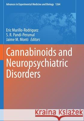 Cannabinoids and Neuropsychiatric Disorders  9783030573713 Springer International Publishing