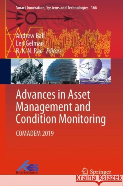 Advances in Asset Management and Condition Monitoring: Comadem 2019 Ball, Andrew 9783030577445