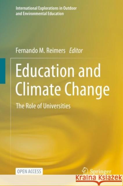 Education and Climate Change: The Role of Universities Reimers, Fernando M. 9783030579265