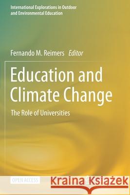 Education and Climate Change: The Role of Universities Fernando M Reimers   9783030579296 Springer