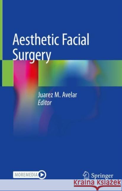 Aesthetic Facial Surgery  9783030579722 Springer