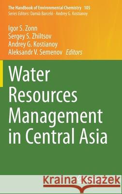 Water Resources Management in Central Asia  9783030579852 Springer