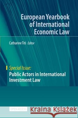 Public Actors in International Investment Law Catharine Titi 9783030589189 Springer