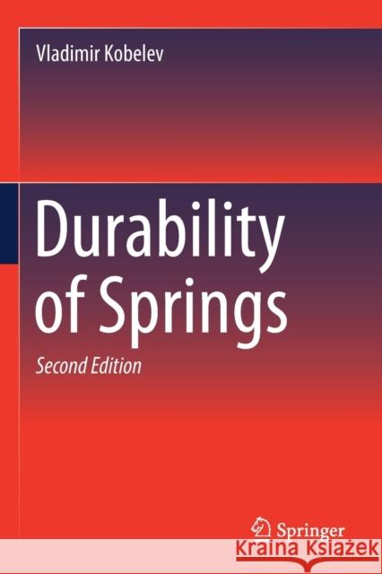 Durability of Springs Vladimir Kobelev 9783030592554