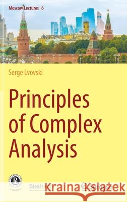 Principles of Complex Analysis Serge Lvovski 9783030593643 Springer