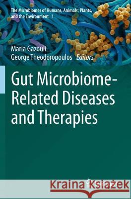 Gut Microbiome-Related Diseases and Therapies  9783030596446 Springer International Publishing