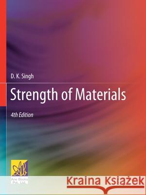 Strength of Materials D. K. Singh 9783030596699 Springer International Publishing