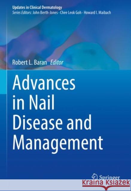 Advances in Nail Disease and Management Robert L. Baran 9783030599966