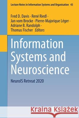 Information Systems and Neuroscience: Neurois Retreat 2020 Fred D. Davis Ren 9783030600723 Springer