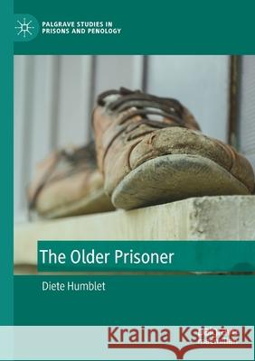 The Older Prisoner Diete Humblet 9783030601225 Springer International Publishing