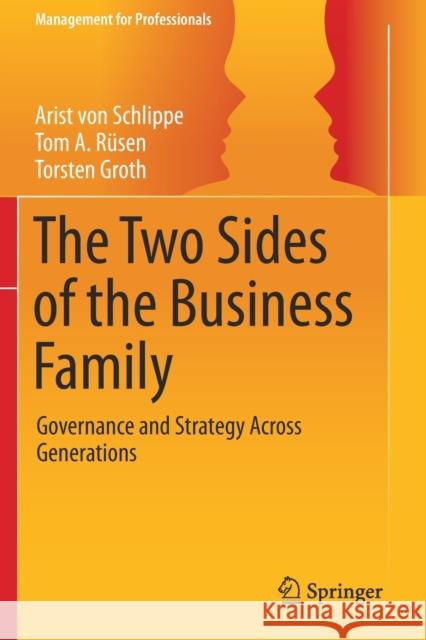 The Two Sides of the Business Family: Governance and Strategy Across Generations Arist Vo Tom A. R 9783030602024 Springer