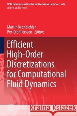 Efficient High-Order Discretizations for Computational Fluid Dynamics Martin Kronbichler Per-Olof Persson 9783030606121