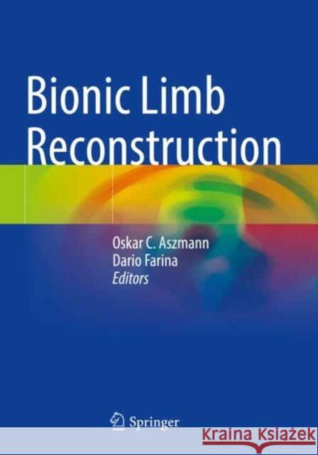 Bionic Limb Reconstruction  9783030607487 Springer International Publishing