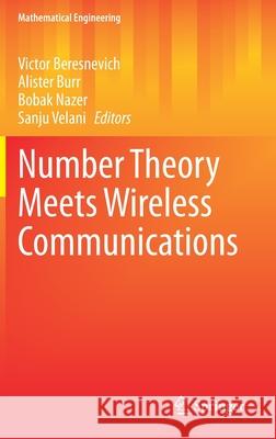 Number Theory Meets Wireless Communications Victor Beresnevich Alister Burr Bobak Nazer 9783030613020 Springer
