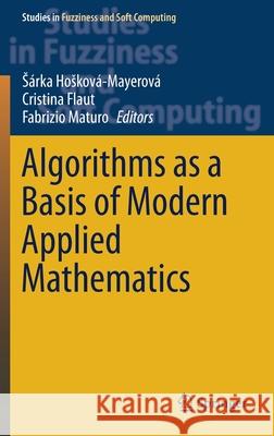 Algorithms as a Basis of Modern Applied Mathematics Hoskov Cristina Flaut Fabrizio Maturo 9783030613334 Springer