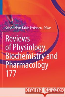 Reviews of Physiology, Biochemistry and Pharmacology Stine Helene Falsig Pedersen 9783030614973 Springer