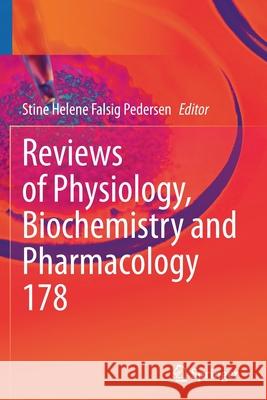 Reviews of Physiology, Biochemistry and Pharmacology Stine Helene Falsig Pedersen 9783030615093 Springer