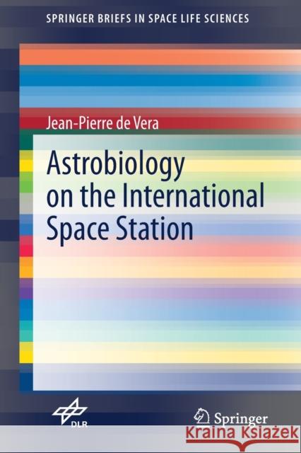 Astrobiology on the International Space Station Jean-Pierre D 9783030616908 Springer