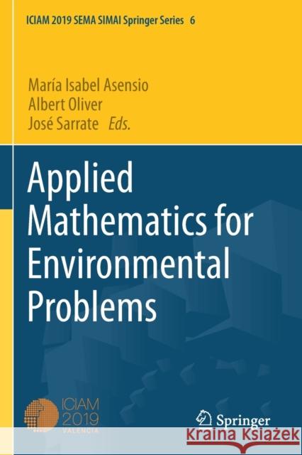 Applied Mathematics for Environmental Problems Mar Asensio Albert Oliver Jos 9783030617974 Springer