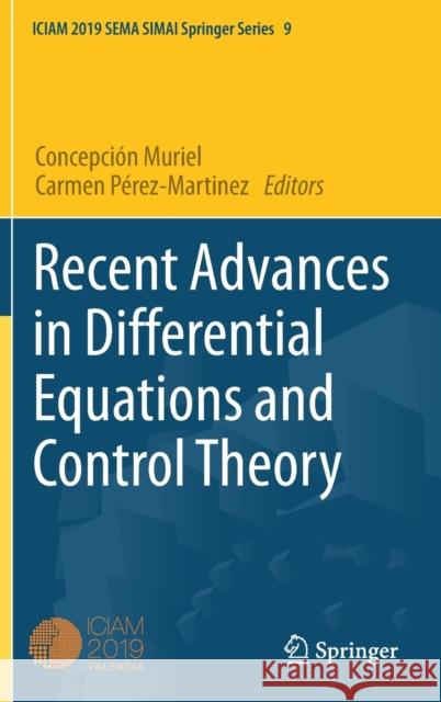 Recent Advances in Differential Equations and Control Theory Concepci Muriel Carmen P 9783030618742 Springer